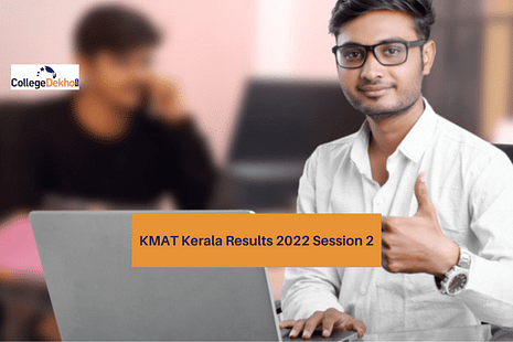 KMAT Kerala Results 2022 Session 2 Released: Direct Link to Check, Cutoff