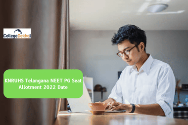 KNRUHS Telangana NEET PG Seat Allotment 2022 Date