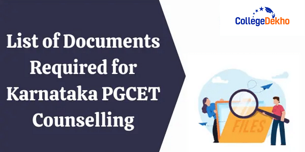 Documents Required for Karnataka PGCET Counselling