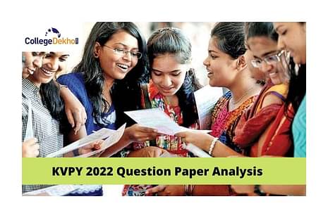 KVPY 22nd May 2022 Question Paper Analysis (Available), Answer Key (Out), Solutions