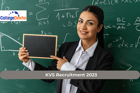 KVS Recruitment 2023: Dates, Application, Vacancies, Selection Process