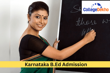 ಕರ್ನಾಟಕ B.Ed ಪ್ರವೇಶ 2024: ನೋಂದಣಿ, ಅರ್ಜಿ ನಮೂನೆ, ಕೌನ್ಸೆಲಿಂಗ್