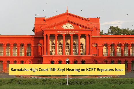 Karnataka High Court 15th September Hearing on KCET Repeaters Issue 2022 Live Updates