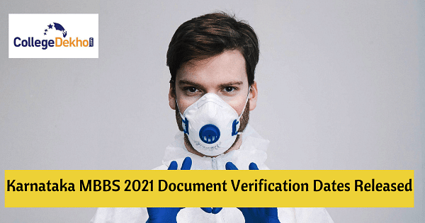 Karnataka MBBS 2021 Document Verification Dates Released: Check Rank ...