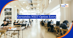 Karnataka NEET Option Entry 2025: Dates, Step-by-Step Process, Guidelines