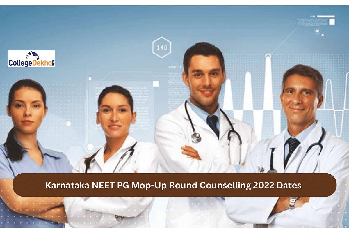 Karnataka NEET PG Mop-Up Round Counselling 2022 Dates Released: Check ...