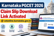 Karnataka PGCET 2026 Claim Slip Download Link Activated @cetonline.karnataka.gov.in