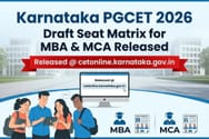 Karnataka PGCET 2026 Draft Seat Matrix for MBA & MCA Released @cetonline.karnataka.gov.in