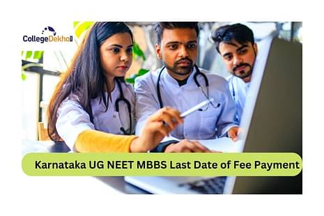 Karnataka UG NEET MBBS Last Date of Fee Payment