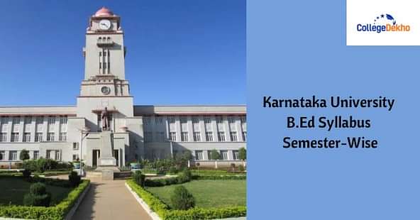 Karnataka University B.Ed Syllabus Semester-Wise