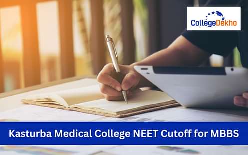 Kasturba Medical College NEET 2024 Cutoff for MBBS