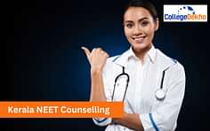 Kerala NEET 2024 Counselling: Dates (Out), Registration (Over), Seat Allotment, Choice Filling, Documents Required