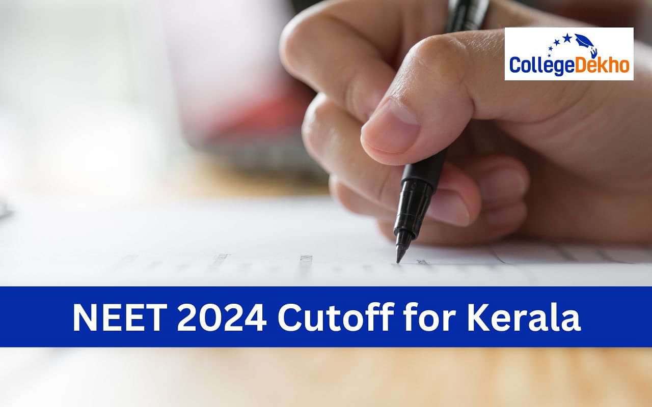 NEET 2024 Cutoff for Kerala AIQ and State Quota Seats Expected