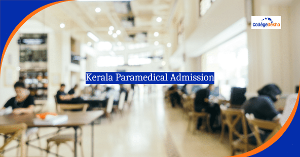 Kerala Paramedical Admission and Counselling 2025