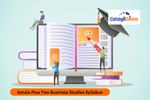 Kerala Plus Two Business Studies Syllabus 2025-26