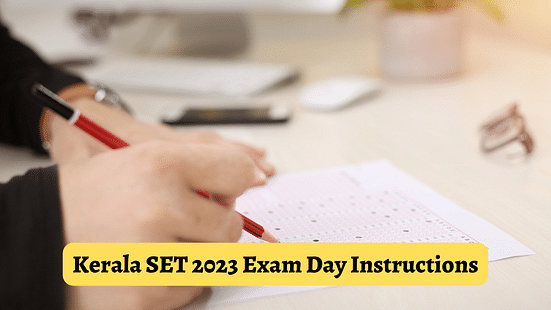 Kerala SET 2023 Exam Day Instructions