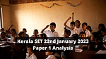 Kerala SET 22nd January 2023 Paper 1 Analysis