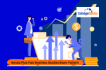 Kerala Plus Two Business Studies Exam Pattern 2025