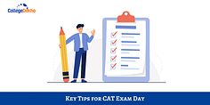Exam Day Tips for CAT 2024 - Key Tips to Help You Succeed