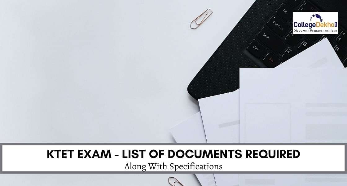 List of Documents Required to Fill KTET October 2023 Application