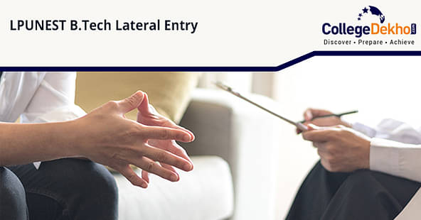 Counselling Procedure after LPUNEST (B.Tech) [Lateral Entry]