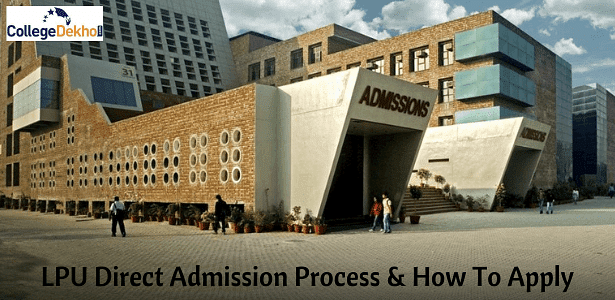 LPU Direct Admission Process & How To Apply