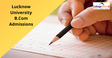 B.Com Admission At Lucknow UniversityLucknow University B.Com Admission 2024, B.Com Admission 2024 in Lucknow University, Lucknow University B.Com 2024 Admission Process