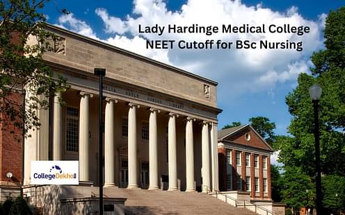 Lady Hardinge Medical College NEET Cutoff BSc Nursing