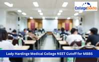 Lady Hardinge Medical College NEET Cutoff 2024 for MBBS