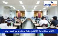 Lady Hardinge Medical College NEET Cutoff 2025 for MBBS