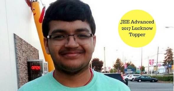 JEE Advanced 2017 Topper of Lucknow with AIR 10 Will Not Apply to Any IIT - Find Out Why!