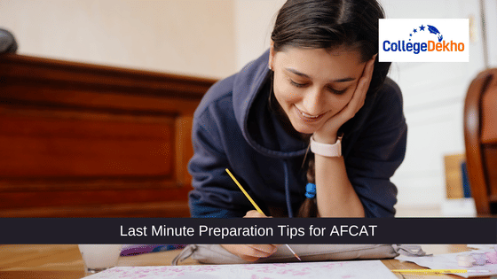 Last Minute Preparation Tips for AFCAT 2026 | CollegeDekho