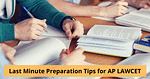 Last Minute Preparation Tips for AP LAWCET 2024