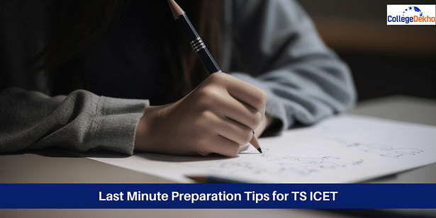 Last Minute Preparation Tips for TS ICET