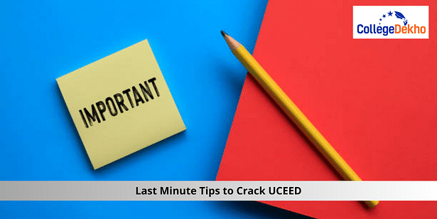 Last Minute Tips to Crack UCEED