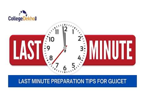 GUJCET 2024 Last Minute Preparation Tips