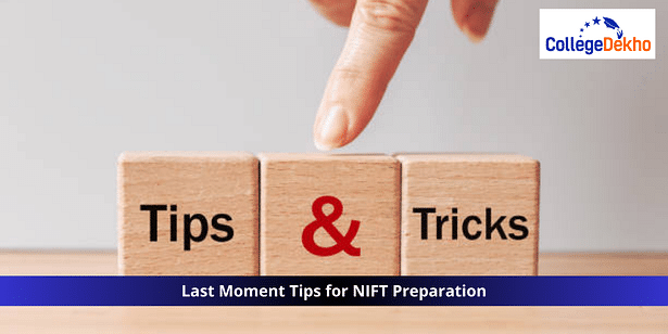 Last Moment Tips for NIFT Preparation