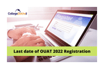 Last date of OUAT registration 2022