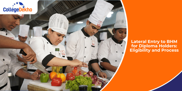 Lateral Entry to BHM for Diploma Holders: Eligibility and Process ...