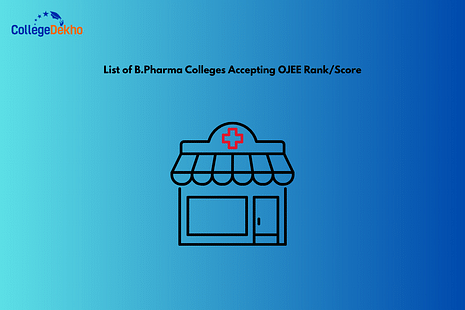 List of B.Pharma Colleges Accepting OJEE Rank/ Score