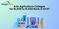 List of B.Sc Agriculture Colleges for 10,000 to 15,000 Rank in KCET