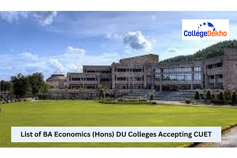 List of BA Economics (Hons) DU Colleges Accepting CUET