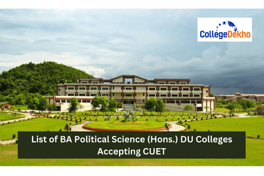 List of BA Political Science (Hons.) DU Colleges Accepting CUET