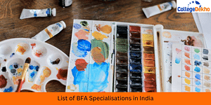 List of BFA Specialisations in India