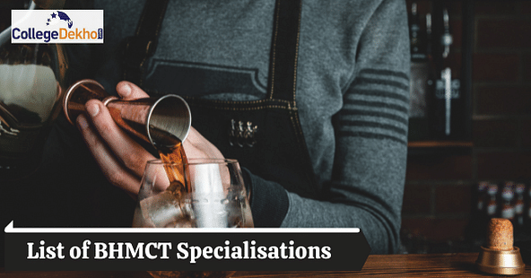 List of BHMCT Specialisations