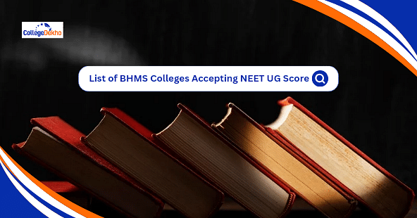 List of BHMS Colleges Accepting NEET