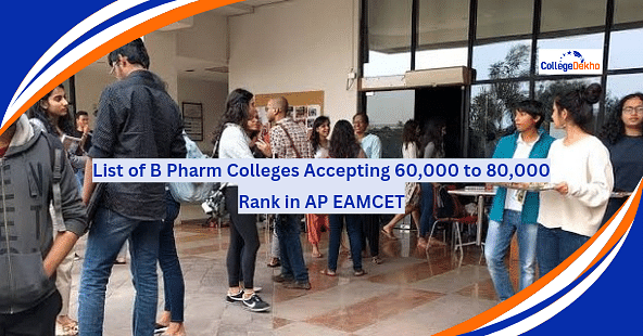 B.Pharm Colleges Accepting 60,000 to 80,000 Rank in AP EAMCET 2024