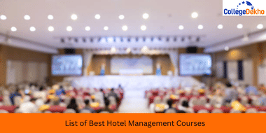 List of Hotel Management Courses and Specializations