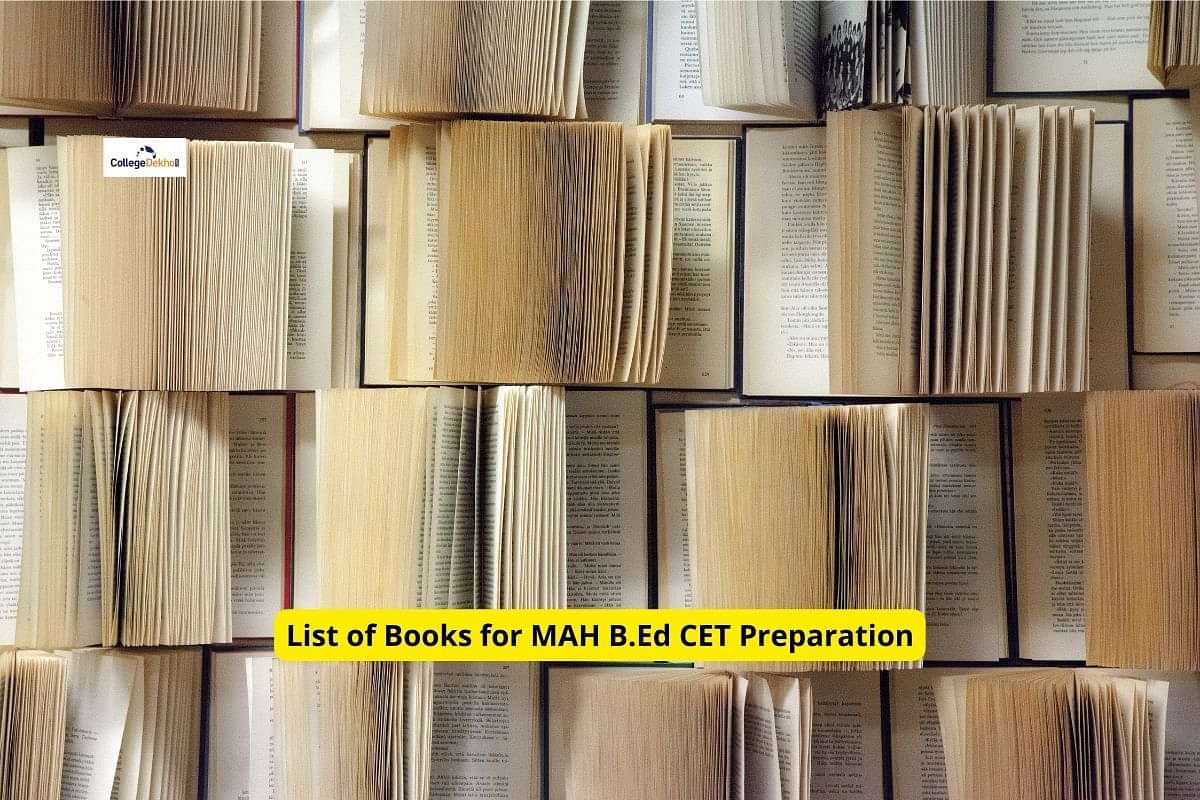 MAH B.Ed CET 2022: List Of Best Books For Preparation | CollegeDekho