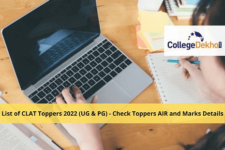 List of CLAT Toppers 2022 (UG & PG) - Check Toppers AIR and Marks Details